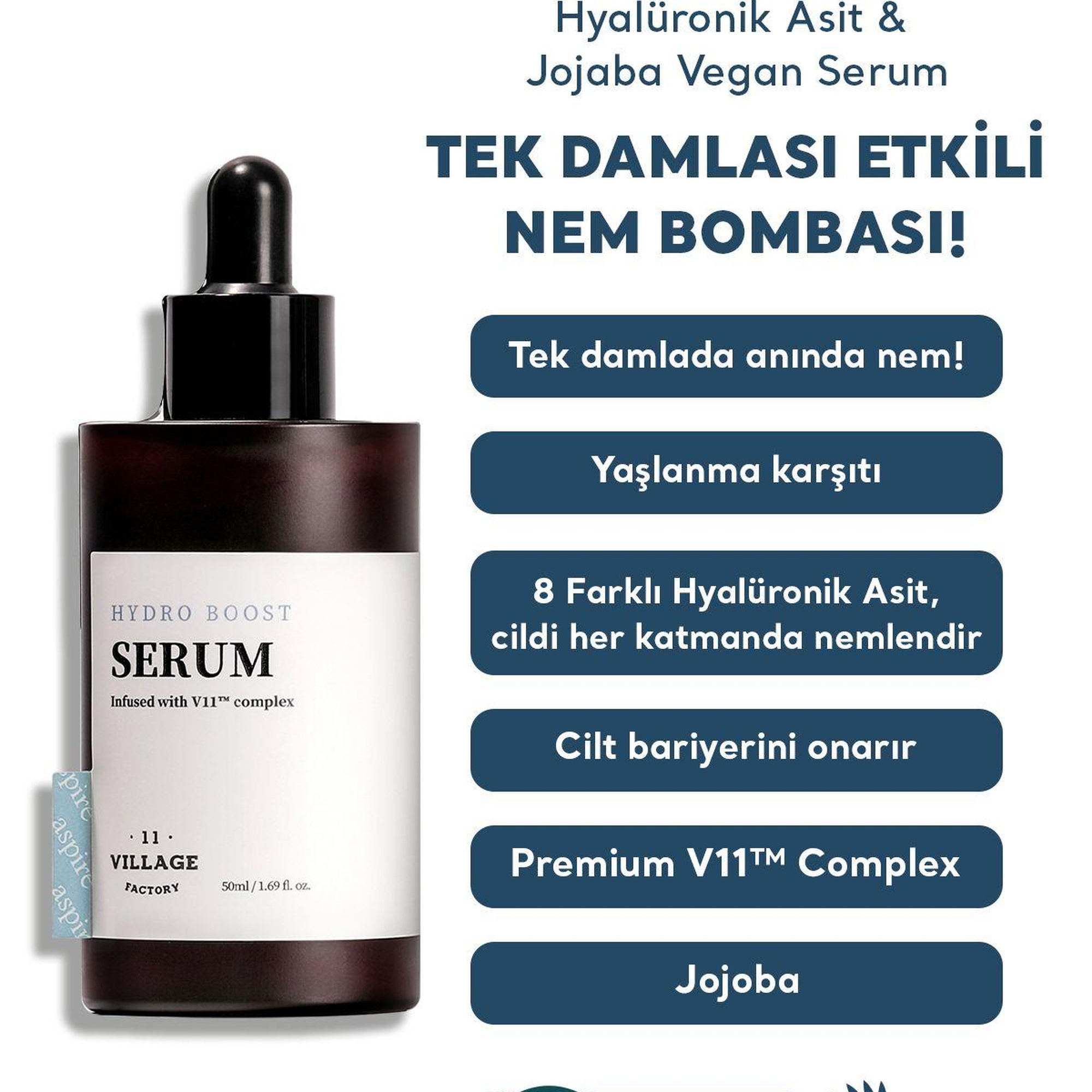 Village 11 Factory Hydro Boost Serum 50ml - Vegan Nem Bombası Yaşlanma Karşıtı Hyalüronik Asit ve Jojoba Nemlendirici Serum