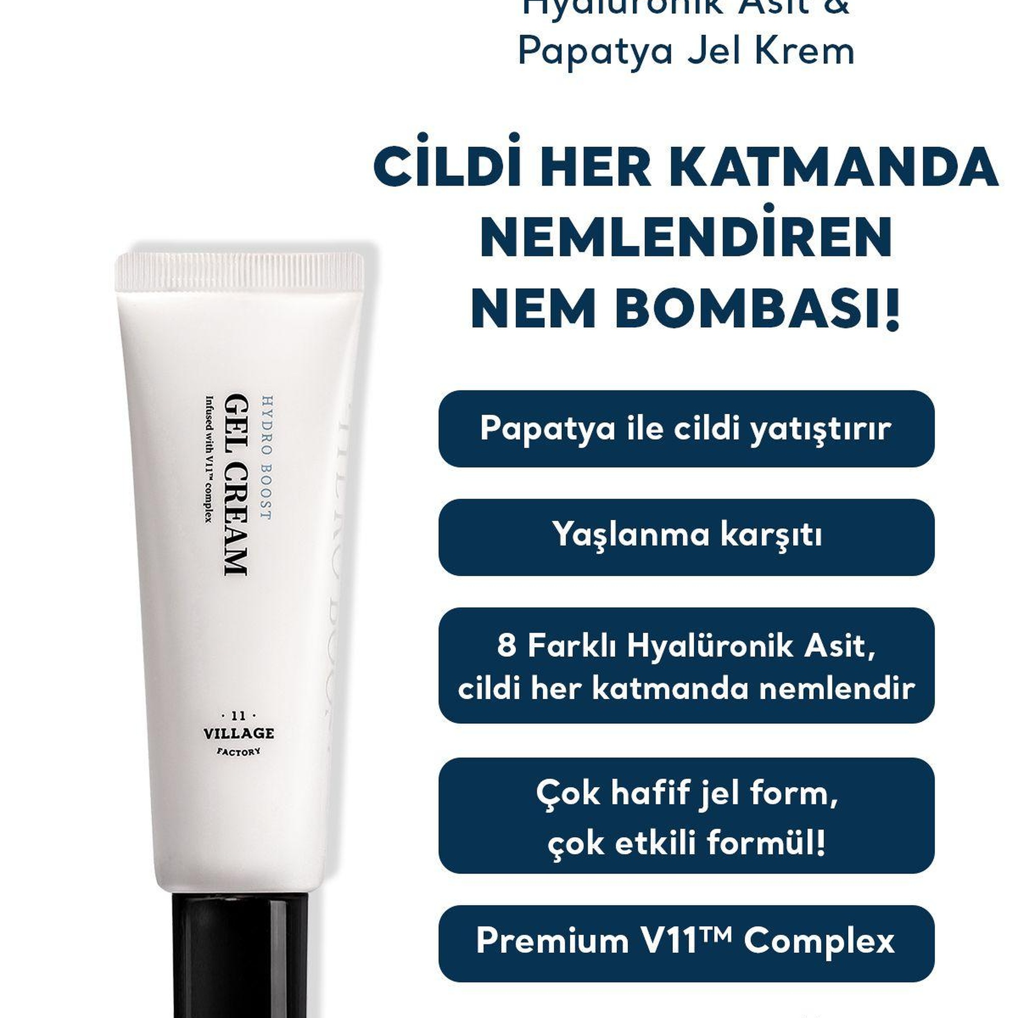 Village 11 Factory Hydro Boost Gel Cream 50ml - Vegan Nem Bombası 8 Farklı Hyalüronik Asitli Nemlendirici Jel Krem